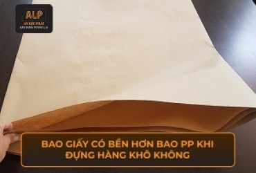 Bao giấy có bền hơn bao PP khi đựng hàng khô không