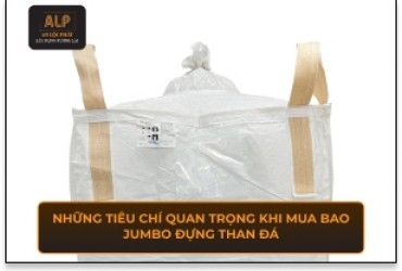 Những tiêu chí quan trọng khi mua bao jumbo đựng than đá