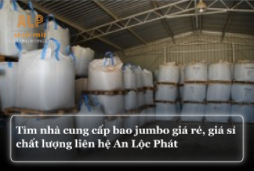 Tìm nhà cung cấp bao jumbo giá rẻ, giá sỉ chất lượng liên hệ An Lộc Phát 