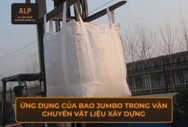Ứng dụng của bao jumbo trong vận chuyển vật liệu xây dựng